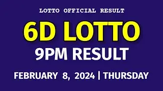 6D LOTTO RESULT 9PM DRAW TODAY February 8, 2024 Thursday PCSO 6D LOTTO Evening Draw