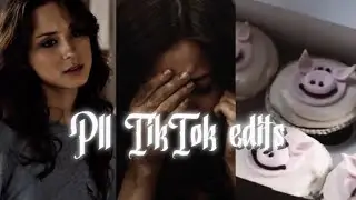 Pretty little liars TikTok edits compilation
