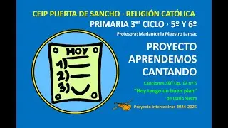2025 CEIP Puerta de Sancho Religión Católica Aprendemos cantando Primaria 3er ciclo mp4