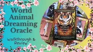 World Animal Dreaming Oracle: Revised & Expanded Edition | Walkthrough & Review + Announcement