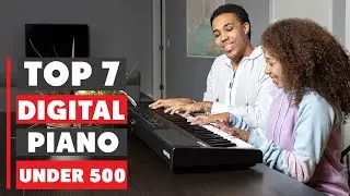 Best Digital Piano Under $500: Top 7 Picks for 2025