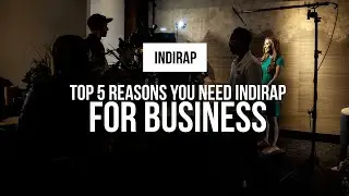 Top 5 Reasons You Need Video For Your Business | INDIRAP