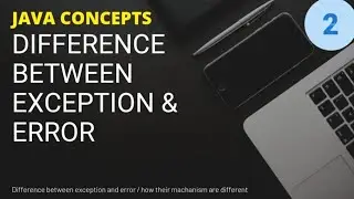 Difference between Exception & Error 🤘/ Exception hierarchy- Part 2 |Alka Gupta