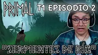 JugandorCriticon Reacciona a Primal Temporada 1 Episodio 2 (Serpientes de r&iacute;o)