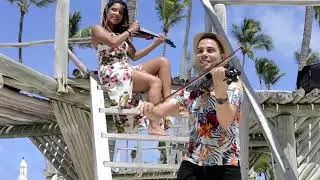 Duo Violin Punta Cana - Rather Be/ Cheap Thrills/ Can't Stop The Feeling - VIOLIN COVER