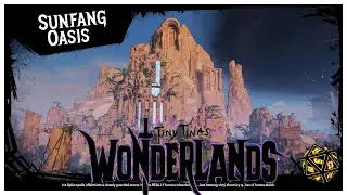 Tiny Tina's Wonderlands How To Get To Sunfang Oasis Location Easy Guide