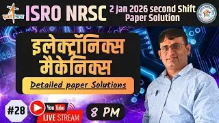 🔥ISRO NRSC Electronics Mechanic Paper Solution | 2 January 2026 Second Shift | Answer Key & Analysis