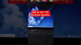 how to turn off windows security in windows 10 #windowssecurity #windows10 #shortvideo