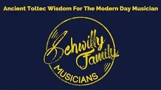 Ancient Toltec Wisdom For The Modern Day Musician