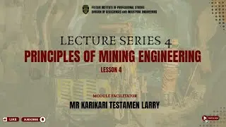 Principles of Mining Engineering Lecture 4 | Lesson 4: Methods of Extracting Ore Blocks in Levels