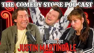 The Comedy Store Podcast - Episode 272 - Justin Martindale