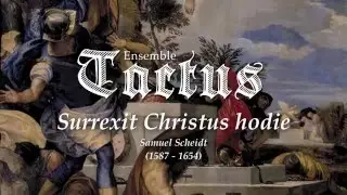 Surrexit Christus hodie, Samuel Scheidt - Ensemble Tactus Giarre