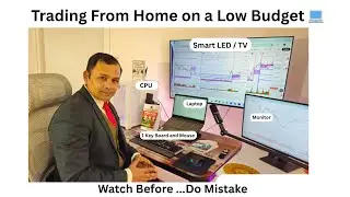 Trading From Home Setup | Best Intraday Set UP within Budget | सबसे सस्ता और अच्छा Trading Setup