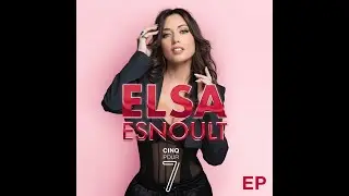 Elsa ESNOULT - Les Mystères de l'Artiste - 5 pour 7 (EP) - Review