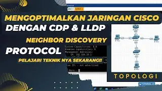 Cara Mengetahui Informasi Perangkat Cisco dengan CDP & LLDP | Neighbor Discovery Protocol