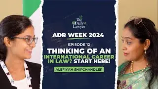 How to Build a Global Legal Career | Alefiyah Shipchandler on Arbitration, HKIAC & Breaking Barriers