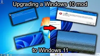 Upgrading a Windows 10 mod to Windows 11