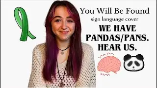 We Have PANDAS/PANS || Sign Langauge Cover