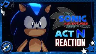 Team Sonic Adventures Act N - REACTION