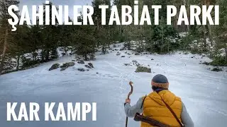 DONDURUCU SOĞUKTA ŞAHİNLER TABİAT PARKI KAR KAMPI - DAĞIN TEPESİNDE KAHVE PİŞİRDİK