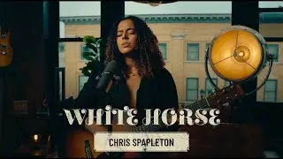 Chris Stapleton - White Horse | Cover by Anna Claudia