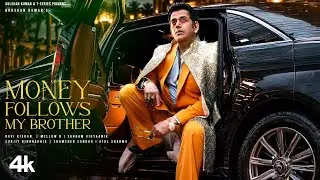 Money Follows My Brother (Official Video): Ravi Kishan | Surjit Bindrakhia,Mellow D,Atul S,Vigyaanik