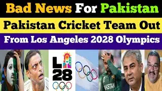 Pak Media Crying On Pakistan Out Of LA Olympics 2028 | Ind vs Pak | LA Olympics 2028 | Pak Reacts