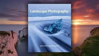 The Art of Landscape Photography (New Edition) Book Trailer