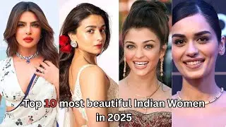 Top 10 Most Beautiful Indian Women in 2025