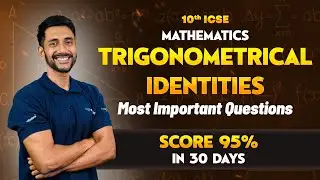 ICSE Class 10 Maths: Trigonometric Identities | ICSE Board Exam Most IMP Expected | ICSE Trig