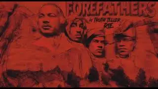 FOREFATHERS  - TRUTH TELLER RIE 