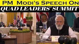 PM Shri Narendra Modi's Speech On remarks at Quad Leaders' Summit