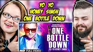 Yo Yo Honey Singh - One Bottle Down | REACTION