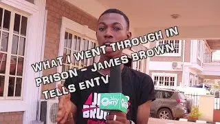 BOBRISKY CHANGED MY LIFE - JAMES BROWN  TELLS ENTV
