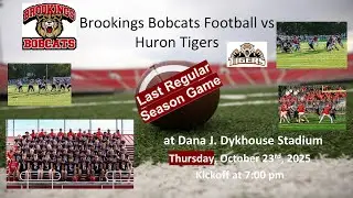 Brookings Bobcat Football vs Huron Tigers (FB) 10.23.25