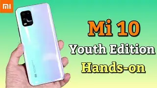 Xiaomi Mi 10 Youth Edition - Hands-on Review