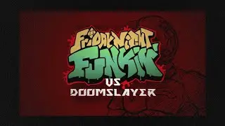 Funk & Tear (VS. Doomslayer) | Friday Night Funkin' FULL MOD
