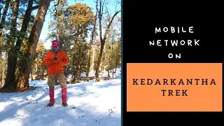 Network on Kedarkantha Trek | Hindi