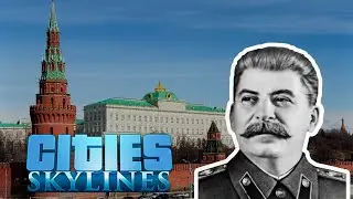 Joseph Stalin Plays Cities Skylines Again