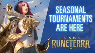 Seasonal Tournaments Overview | Legends of Runeterra