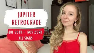 JUPITER RETROGRADE - All Signs - July 28th 2022