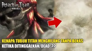 Penjelasan Kemana Tubuh Titan Saat Pewaris Titan Keluar Dari Tengkuk Titan Nya...!!