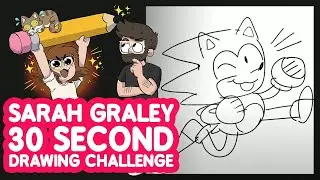 Sarah Graley and the 30 Second Drawing Challenge!