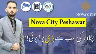 Nova City Peshawar Overview | Location, Facilities & Payment Plan | KPK | Burhan Interchange M2