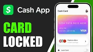 Why Is My Cash App Card Locked? | Unlock Your Cash Card