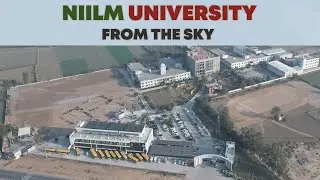 NIILM University from the Sky | A Stunning Drone View