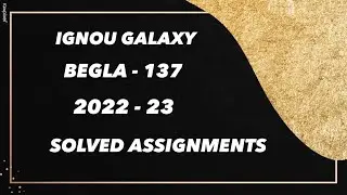 IGNOU begla - 137 | 2022-23 | Solved assignment | Pdf | IGNOU GALAXY PUBLICATIONS