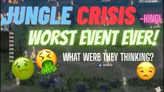 [Hindi] WORST EVENT YET Jungle Crisis is a DISAPPOINTMENT 🤮🤮