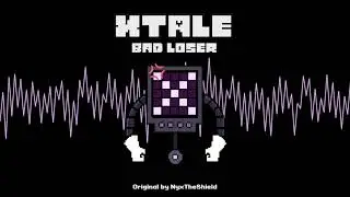 XTale -  Bad Loser