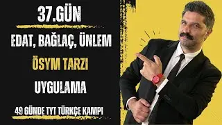 49 G&uuml;nde TYT T&uuml;rk&ccedil;e Kampı / Edat, Bağla&ccedil;, &Uuml;nlem - &Ouml;SYM TARZI - Uygulama / R&Uuml;ŞT&Uuml; HOCA